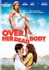 Over Her Dead Body Over Her Dead Body