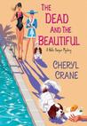 The Dead and the Beautiful The Dead and the Beautiful