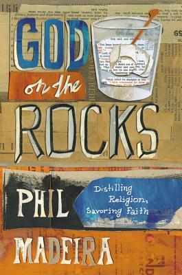 God on the Rocks by Phil Madeira