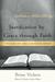 Justification by Grace Through Faith: Finding Freedom from Legalism, Lawlessness, Pride, and Despair