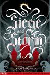 Siege and Storm: Chapters 1-5 Siege and Storm: Chapters 1-5