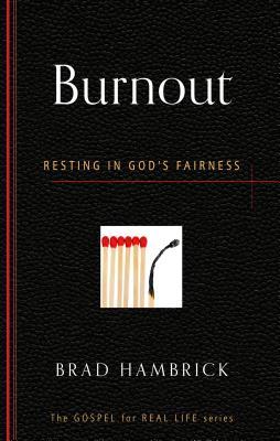 Burnout by Brad Hambrick