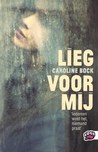 Lieg voor mij Lieg voor mij