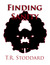 Finding Sanity by T.R. Stoddard