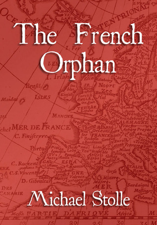The French Orphan (The French Orphan #1)