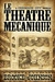Le Theatre Mecanique by Brooke Johnson