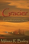 Gracier by Milissa R. Bailey