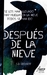 Después de la nieve (Paperback)