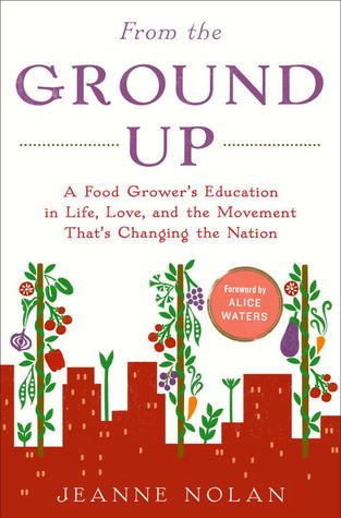 From the Ground Up by Jeanne Nolan