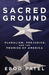 Sacred Ground: Pluralism, P...