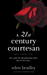 A 21st Century Courtesan