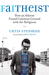 Faitheist: How an Atheist Found Common Ground with the Religious (Paperback)