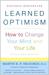 Learned Optimism: How to Change Your Mind and Your Life (ebook)