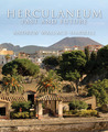 Herculaneum: Past and Future Herculaneum: Past and Future