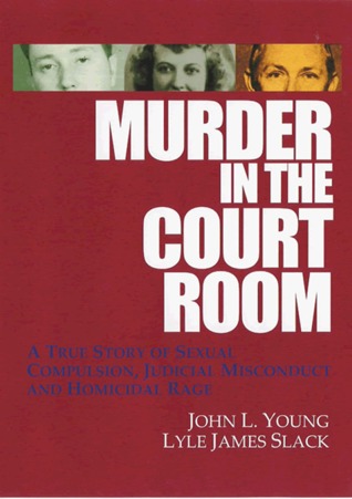 Murder in the Courtroom by John L. Young Murder in the Courtroom by John L. Young