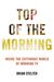 Top of the Morning by Brian Stelter Top of the Morning by Brian Stelter