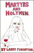 Martyrs and Holymen by Larry Fondation Martyrs and Holymen by Larry Fondation