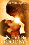 Never Goodbye (An Albany Boys Novel) Never Goodbye (An Albany Boys Novel)