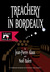 Treachery in Bordeaux by Jean-Pierre Alaux