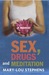 Sex, Drugs and Meditation by Mary-Lou Stephens Sex, Drugs and Meditation by Mary-Lou Stephens