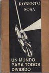 Un mundo para todos dividido Un mundo para todos dividido
