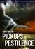 Pickups and Pestilence by Larry Kollar