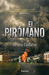 El pirómano (Paperback)