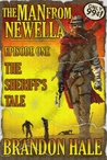 The Sheriff's Tale (The Man From Newella #1) The Sheriff's Tale (The Man From Newella #1)