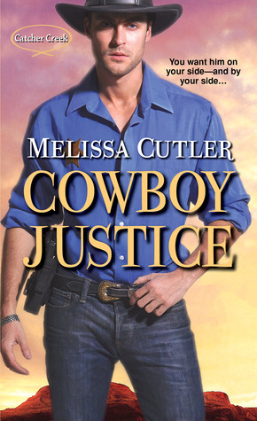 Cowboy Justice by Melissa Cutler Cowboy Justice by Melissa Cutler