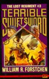 Terrible Swift Sword (Lost Regiment, #3) Terrible Swift Sword (Lost Regiment, #3)