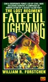 Fateful Lightning (Lost Regiment #4) Fateful Lightning (Lost Regiment #4)