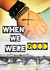 When We Were Good by Suzanne  Sutherland