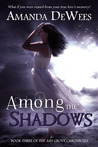 Among the Shadows by Amanda DeWees