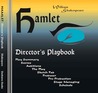 Hamlet Director's Playbook by William Shakespeare, author Hamlet Director's Playbook by William Shakespeare, author