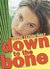 Down to the Bone (Hardcover)
