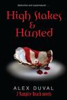 High Stakes & Hunted by Alex Duval High Stakes & Hunted by Alex Duval