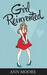 Girl Reinvented