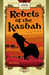 Rebels of the Kasbah by Joe O'Neill Rebels of the Kasbah by Joe O'Neill