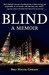 Blind: A Memoir (Audio CD)