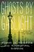 Ghosts by Gaslight: Stories of Steampunk and Supernatural Suspense (Kindle Edition)