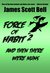Force of Habit 2: And Then ...