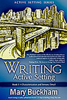 Writing Active Setting: Characterization and Sensory Detail (Active Setting, #1) Writing Active Setting: Characterization and Sensory Detail (Active Setting, #1)