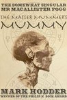 The Master Mummer's Mummy The Master Mummer's Mummy
