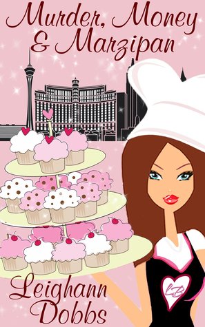 Murder, Money & Marzipan by Leighann Dobbs Murder, Money & Marzipan by Leighann Dobbs