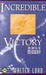 Incredible Victory: The Bat...