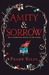 Amity & Sorrow (Kindle Edition)