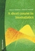 A Short Course in Biostatistics by iklas Hammar & Gunnar Persson