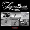 The Skateboarder's Journal - Lives on Board 1949-2009 by Jack     Smith