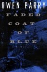 Faded Coat of Blue by Owen Parry
