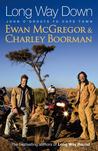 Long Way Down by Ewan McGregor Long Way Down by Ewan McGregor